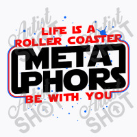 Meta Phors Be With You T-shirt | Artistshot