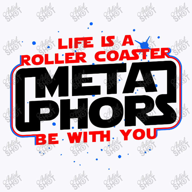 Meta Phors Be With You T-Shirt by AlHuda | Artistshot