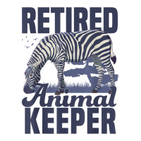 Retired Animal Keeper Animal Lover Zoologist Zoo Keeping T Shirt Maternity Scoop Neck T-shirt | Artistshot