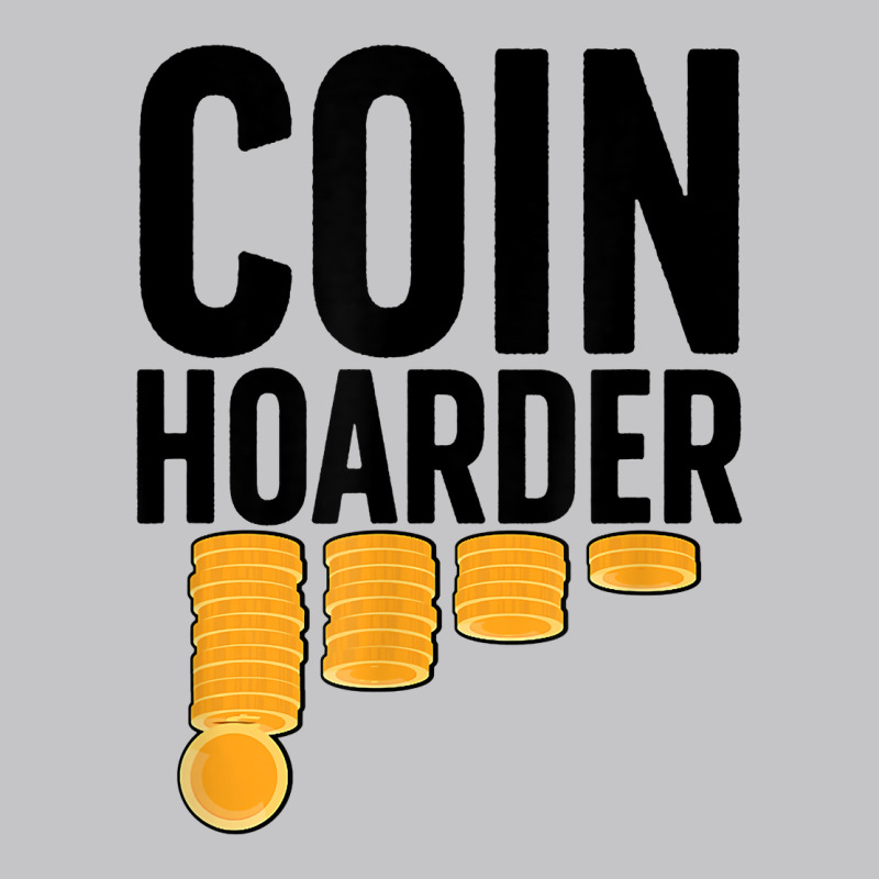 Coin Harder Coin Collector Numismatist Coin Collecting T Shirt Baby Bodysuit by tzecluco | Artistshot