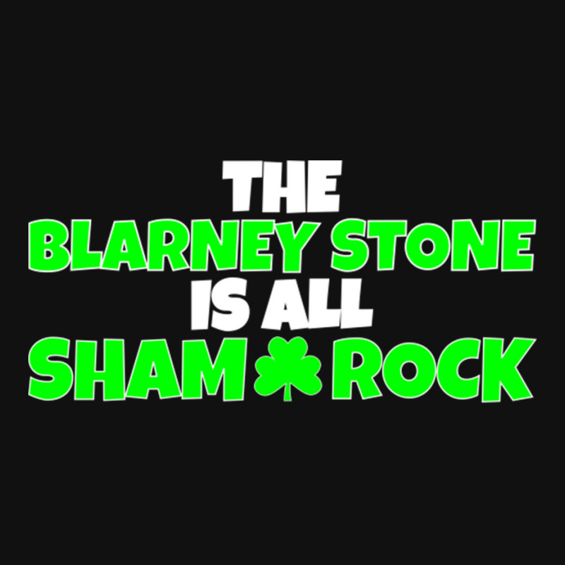 Funny St. Patricks Day Shamrock Pun _ The Blarney Stone Is All Sham Ro
