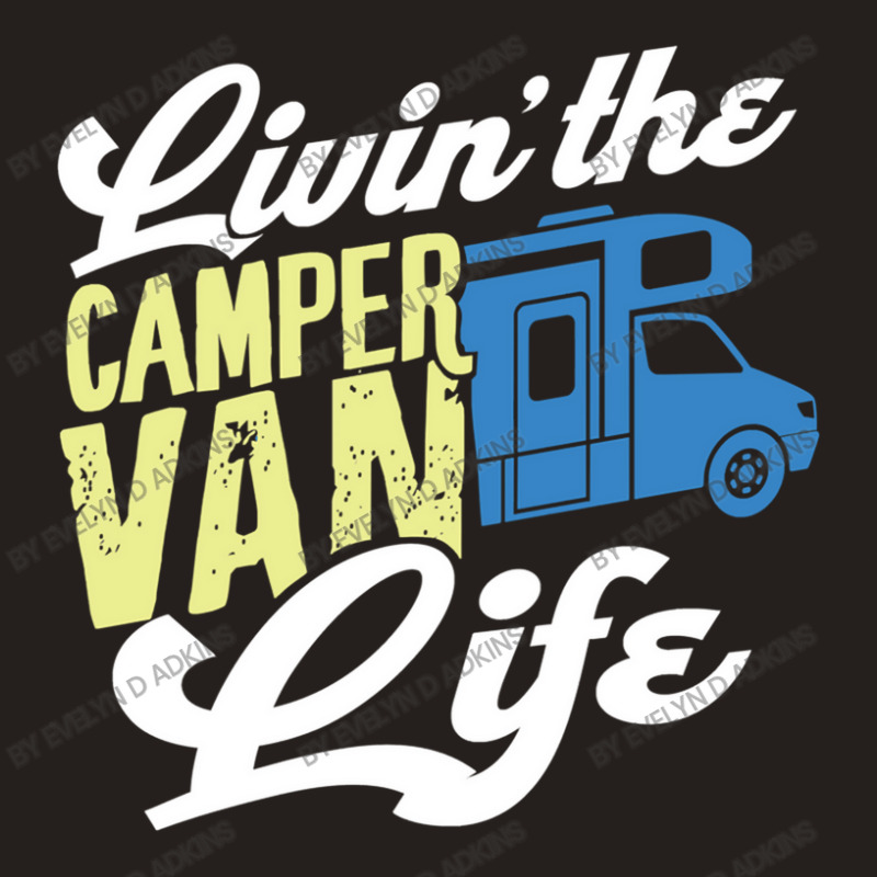 Camp Camping Camper Tank Top by Evelyn D Adkins | Artistshot