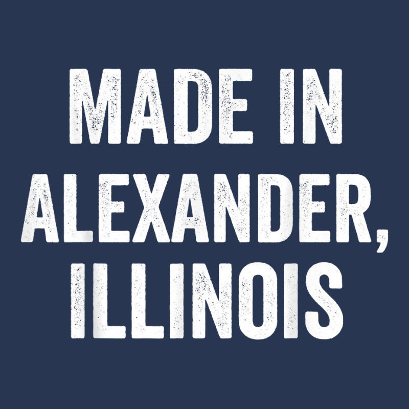 Made In Alexander Illinois T Shirt Ladies Denim Jacket by enaqr0esch | Artistshot