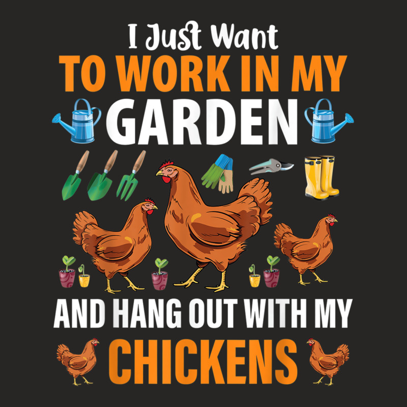 I Just Want To Work In My Garden And Hang Out With Chickens Ladies Fitted T-Shirt by CrystalWanda | Artistshot