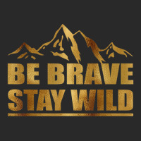 Best Be Brave Stay Wild Great Outdoors Mens Printed Hat | Artistshot