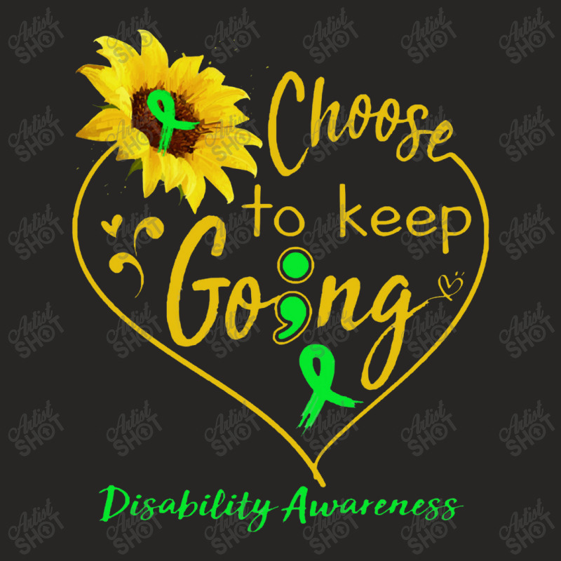 Disability Awareness   Disability Awareness Choose To Keep Goin Ladies Fitted T-Shirt by jimmymarquita | Artistshot