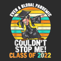 Even A Global Pandemic Could Not Stop Me Graduation Day 2022 Exclusive T-shirt | Artistshot