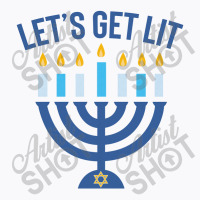 Hanukkah Let's Get Lit T-shirt | Artistshot