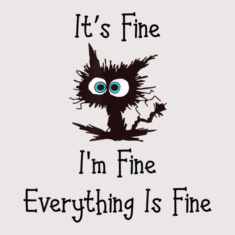 It's Fine I'm Fine Everything Is Fine Funny Cat T Shirt Pocket T-shirt | Artistshot