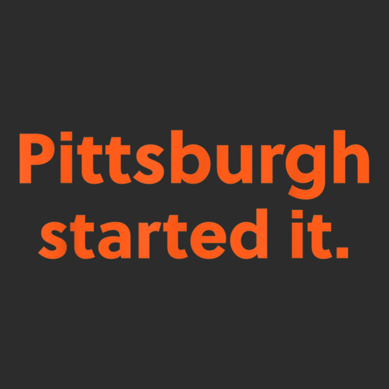 Pittsburgh Started It Viral Quote Cleveland Never Forget Exclusive T-shirt | Artistshot