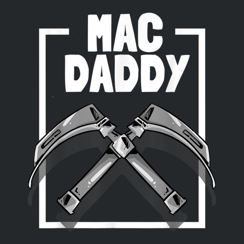 Mac Daddy Anesthesia Laryngoscope Design For Anaesthesiology Crewneck Sweatshirt | Artistshot