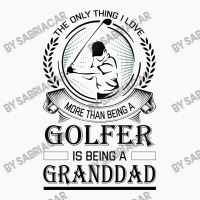 Golfer Granddad T-shirt | Artistshot