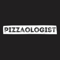 Pizzaologist Pizza Lover Foodie Pizza Baker T-shirt | Artistshot