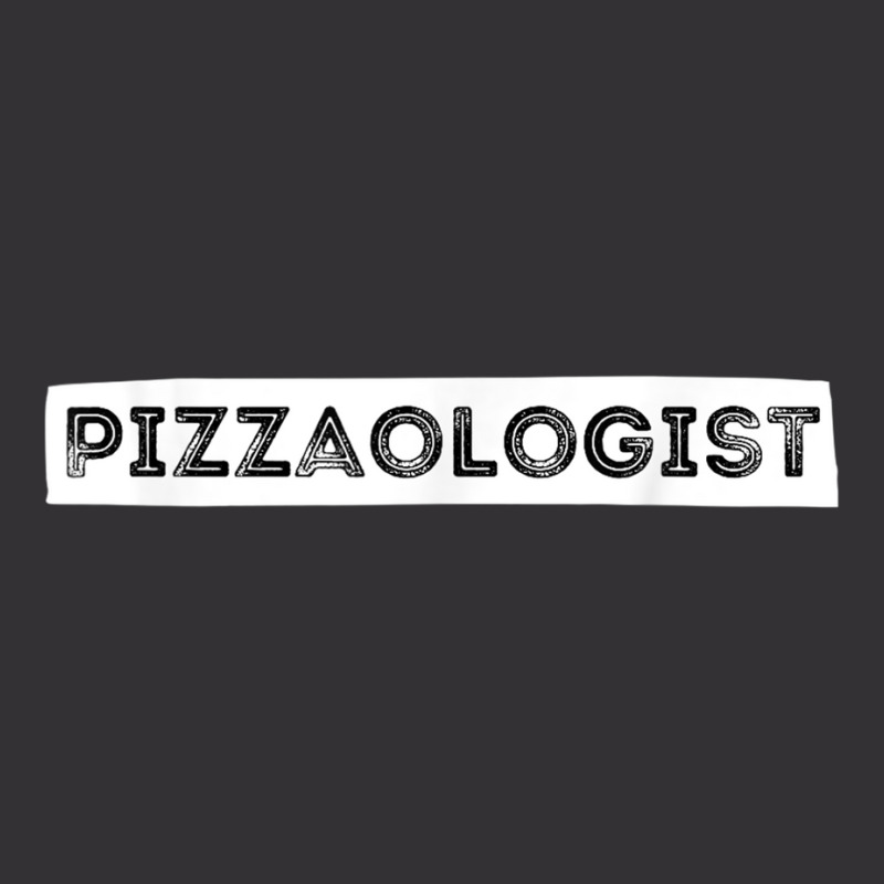 Pizzaologist Pizza Lover Foodie Pizza Baker Vintage Short | Artistshot