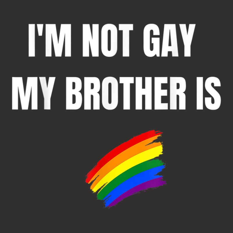 I'm Not Gay My Brother Is Funny Lgbt Pride Champion Hoodie | Artistshot