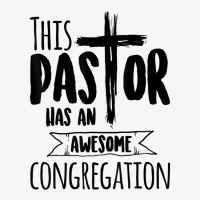 This Pastor Has An Awesome Congregationpriest Gift Ladies Fitted T-shirt | Artistshot