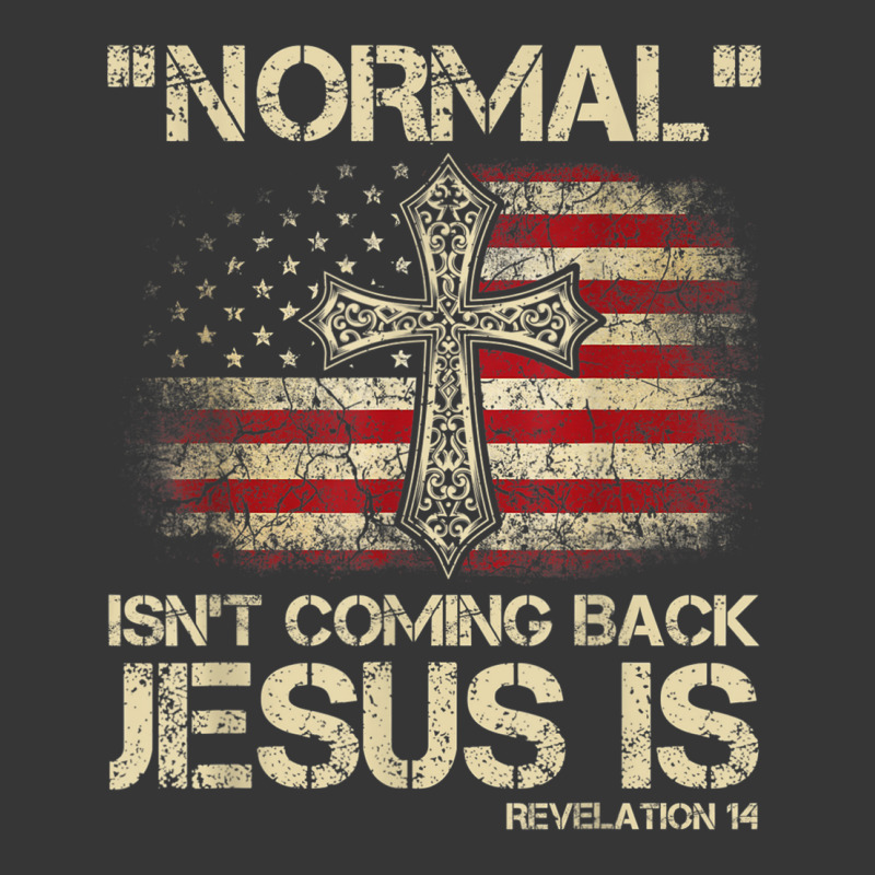 Normal Isn't Coming Back Jesus Is Revelation 14 T Shirt Toddler Hoodie by buske | Artistshot