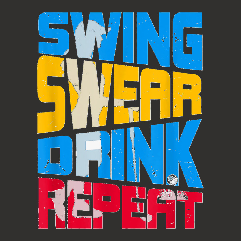 Swing Swear Drink Repeat Cool Quote For Golf Lover Champion Hoodie | Artistshot