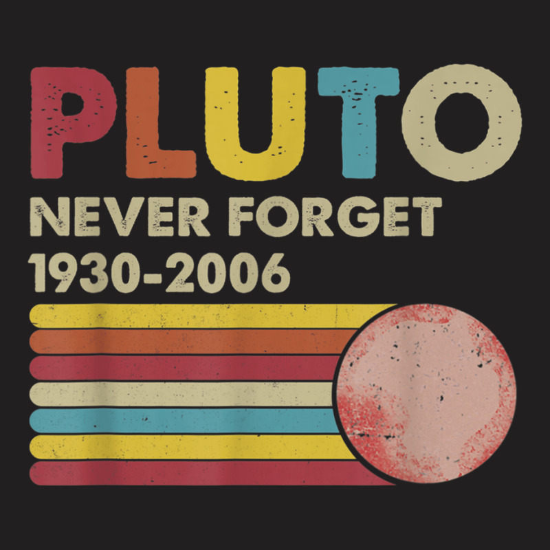 Pluto Never Forget 1930 2006 Vintage Funny Lover Gift T-shirt | Artistshot