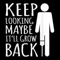 Maybe It Ll Grow Back Leg Amputee Prosthetic Surgery Graphic Unisex Jogger | Artistshot