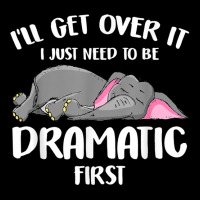 I_ll Get Over It I Just Need To Be Dramatic First Elephant Maternity Scoop Neck T-shirt | Artistshot