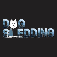 Dog Sledding Dog Pulling In Harness Alaskan Husky Mushing T-shirt | Artistshot