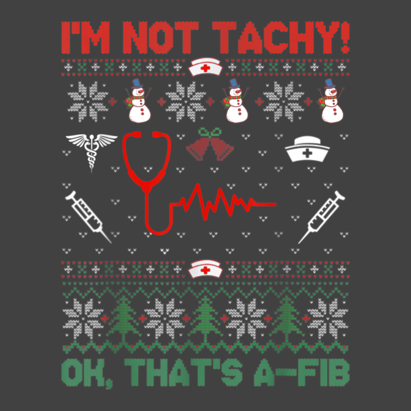 I'm Not Tachy Tee Funny Ugly Christmas Cardiac Nurse Vintage T-shirt | Artistshot