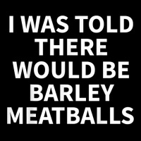 Barley Meatball Apparel   Funny Great Meatballs Design T Shirt Men's Long Sleeve Pajama Set | Artistshot