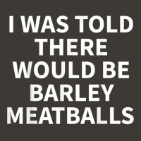 Barley Meatball Apparel   Funny Great Meatballs Design T Shirt Bucket Hat | Artistshot