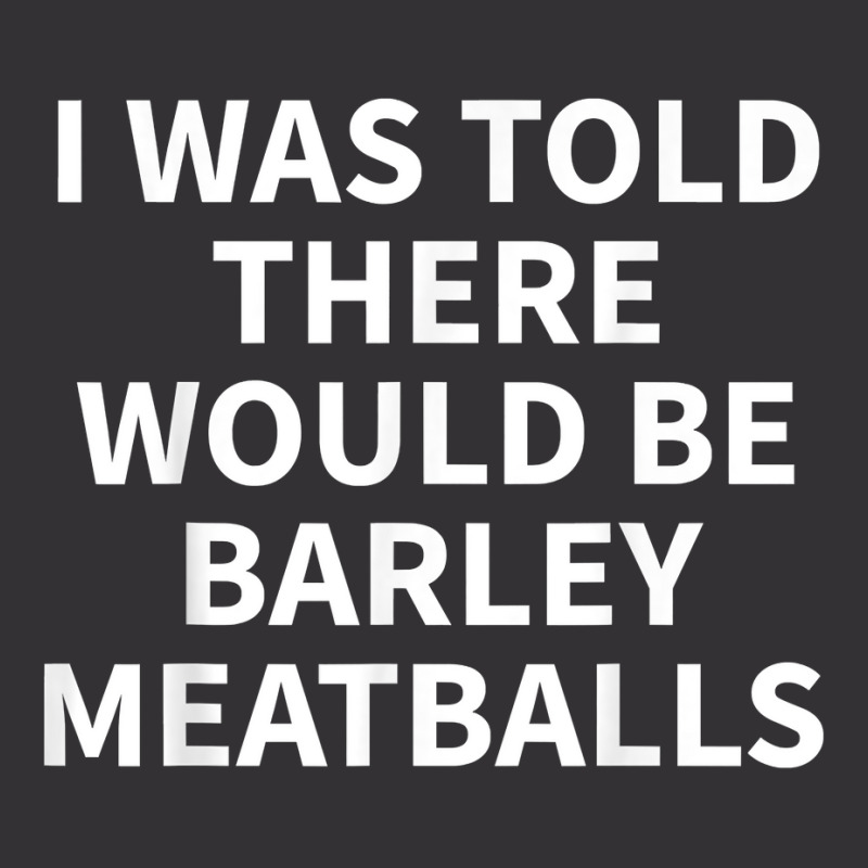 Barley Meatball Apparel   Funny Great Meatballs Design T Shirt Vintage Short | Artistshot