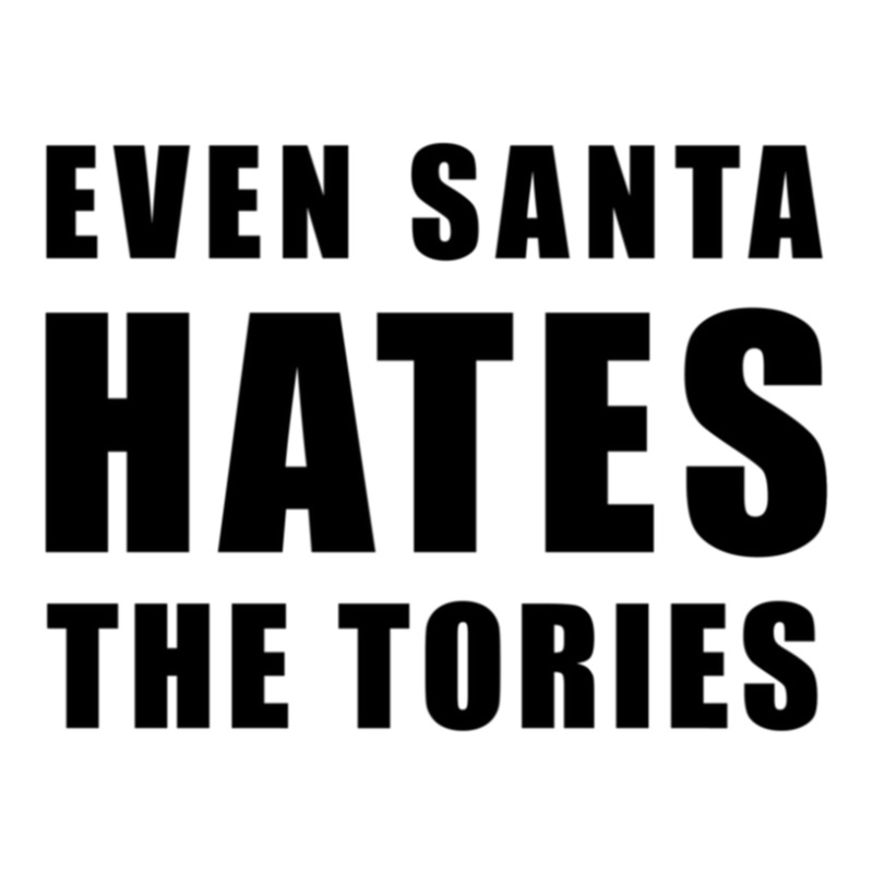 Even Santa Hates The Tories - Anti-tory Long Sleeve Shirts | Artistshot