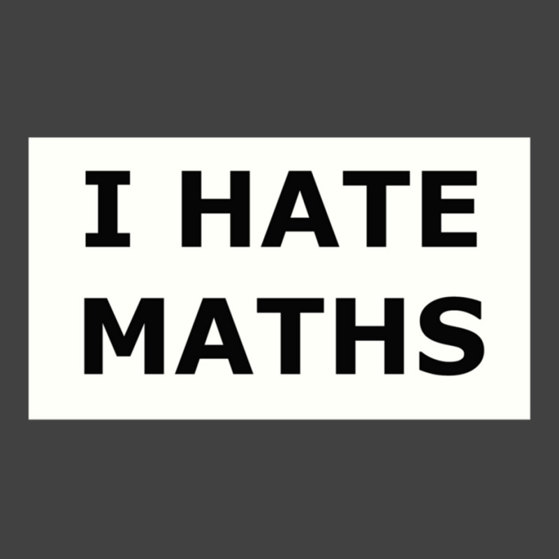 I Hate Maths Vintage T-shirt | Artistshot