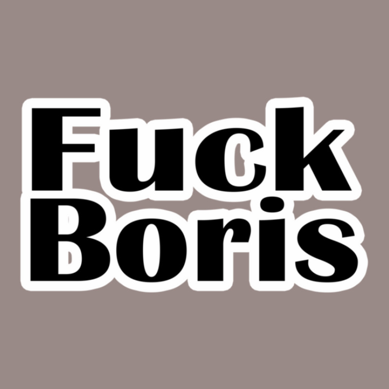 Fuck Boris  3 Vintage T-shirt | Artistshot