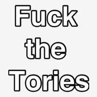 Fuck The Tories Classic T-shirt | Artistshot