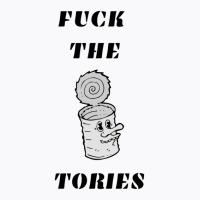 Fuck The Tories  24 T-shirt | Artistshot