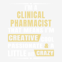 I M A Clinical Pharmacist That S Means I M Creative, Cool, Passionate  15 Oz Coffee Mug | Artistshot