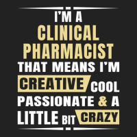 I M A Clinical Pharmacist That S Means I M Creative, Cool, Passionate  Backpack | Artistshot