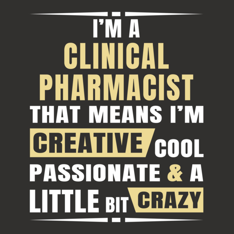 I M A Clinical Pharmacist That S Means I M Creative, Cool, Passionate  Champion Hoodie | Artistshot