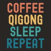 Coffee Qigong Sleep Repeat - Funny Qigong & Coffee Gift Ladies Fitted T-shirt | Artistshot