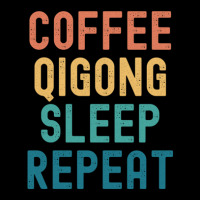 Coffee Qigong Sleep Repeat - Funny Qigong & Coffee Gift Cropped Sweater | Artistshot