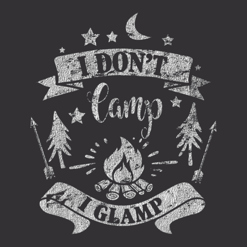 I Dont Camp I Glamp Camping Distressed Vintage Hoodie | Artistshot