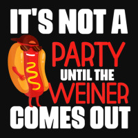 It's Not A Party Until The Weiner Comes Out Crop Top | Artistshot