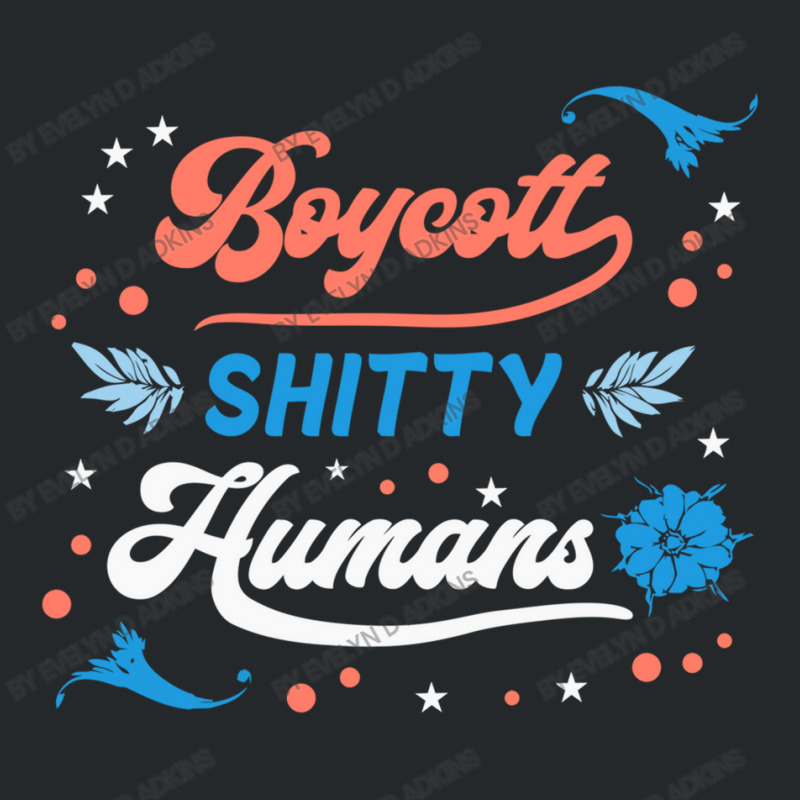 Boycott Shitty People Funny Sayings Crewneck Sweatshirt by Evelyn D Adkins | Artistshot