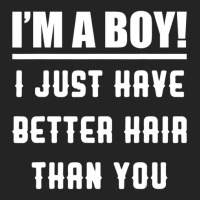 Im A Boy I Just Have Better Hair Than You Kids 3/4 Sleeve Shirt | Artistshot