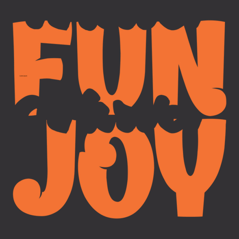 Fun Joy T Shirt Vintage Hoodie | Artistshot