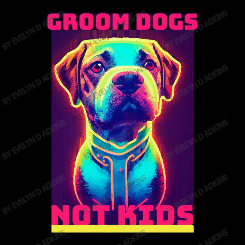 Dog Lover Groom Dogs Not Kids Zipper Hoodie by Evelyn D Adkins | Artistshot