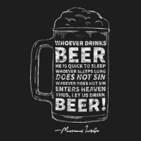 Funny Martin Luther Beer And Sin Quote Distressed Classic T-shirt | Artistshot