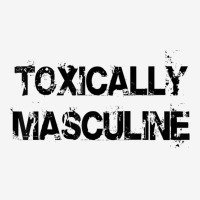 Toxic Masculinity Toxically Masculine Guys Manly Alpha Male Ladies Polo Shirt | Artistshot