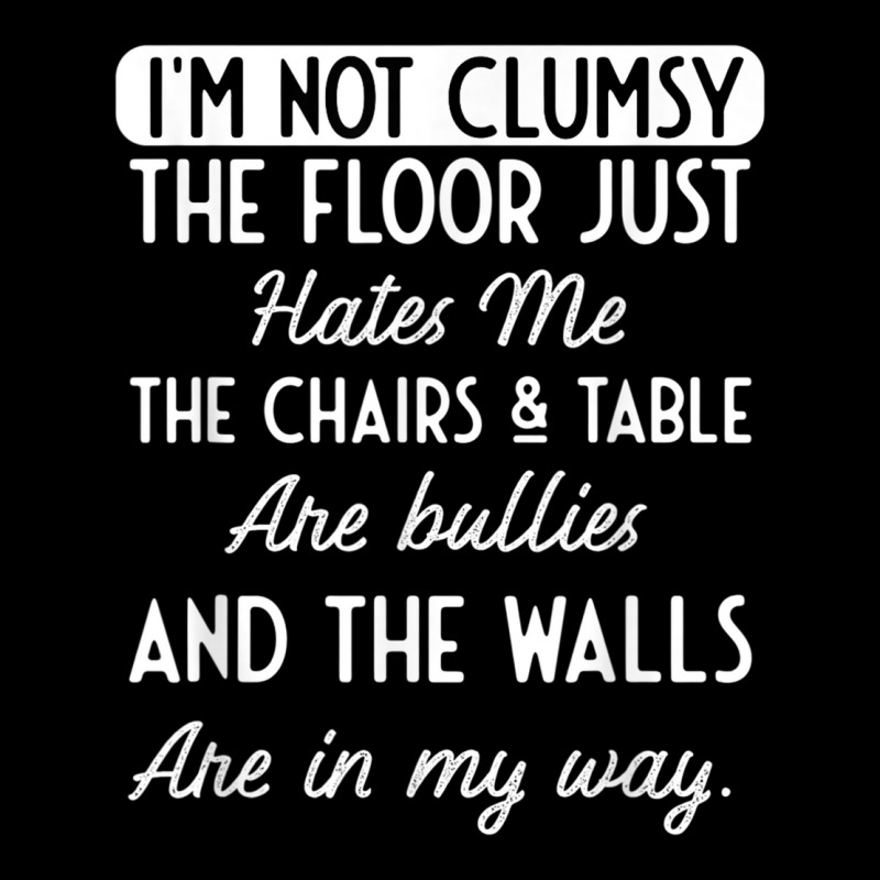 Hilarious I'm Not Clumsy Floor Table Chairs Hatred Men Women Unisex Jogger | Artistshot