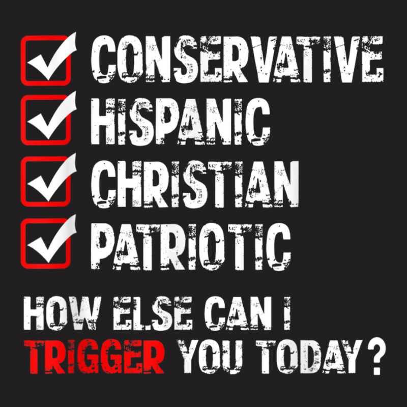 Hispanic Conservative Trigger T-shirt | Artistshot